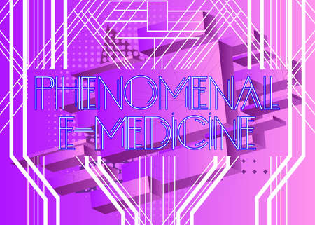 Art Deco Retro Phenomenal E-Medicine text. Decorative greeting card, sign with vintage letters.