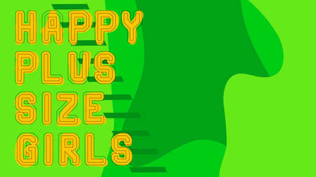 Abstract body positive illustraion with text. Happy plus size girls and active healthy lifestyle...