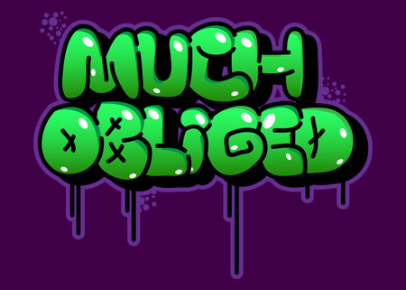 Much Obliged colored Graffiti tag. Abstract modern street art decoration performed in urban painting style.のイラスト素材