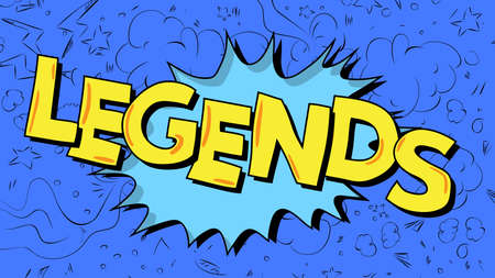 Legends. Word written with Children's font in cartoon style.