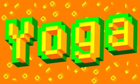 Yoga. Pixelated word with geometric graphic background. Vector cartoon illustration.