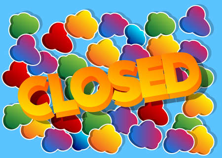 Closed. Word written with Children's font in cartoon style.のイラスト素材