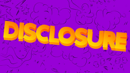 Disclosure. Word written with Children's font in cartoon style.のイラスト素材