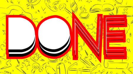 Done text with Checkmark. Word written with Children's font in cartoon style.のイラスト素材