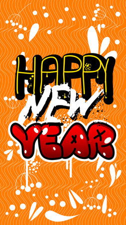 Happy New Year. Graffiti tag, greeting card. Abstract modern holiday street art decoration performed in urban painting style.のイラスト素材
