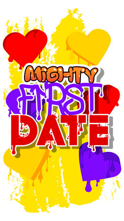 Mighty First Date. Graffiti tag. Abstract modern street art decoration performed in urban painting style.のイラスト素材