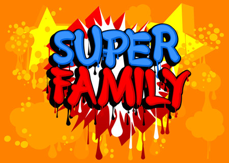 Super Family. Graffiti tag. Abstract modern street art decoration performed in urban painting style.のイラスト素材