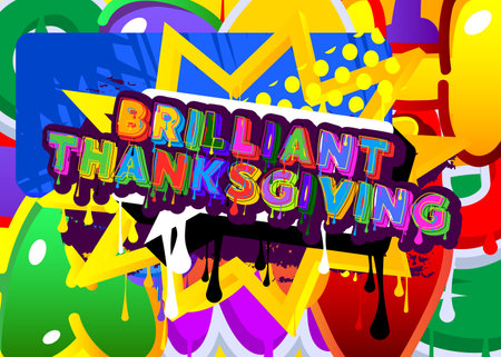 Brilliant Thanksgiving. Graffiti tag. Abstract modern holiday street art decoration performed in urban painting style.のイラスト素材
