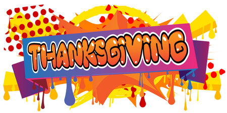 Thanksgiving. Graffiti tag. Abstract modern holiday street art decoration performed in urban painting style.のイラスト素材