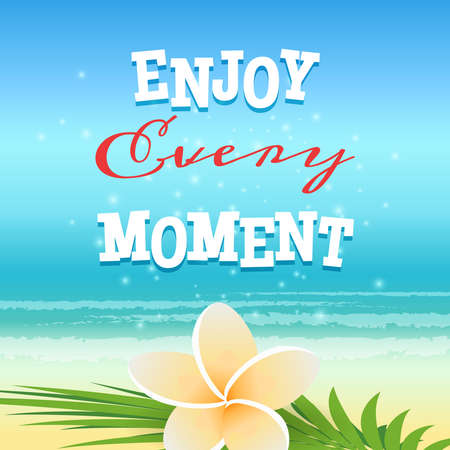 Summer Poster. Frangipani flower against Beach Background and Enjoy Every Moment Lettering.のイラスト素材