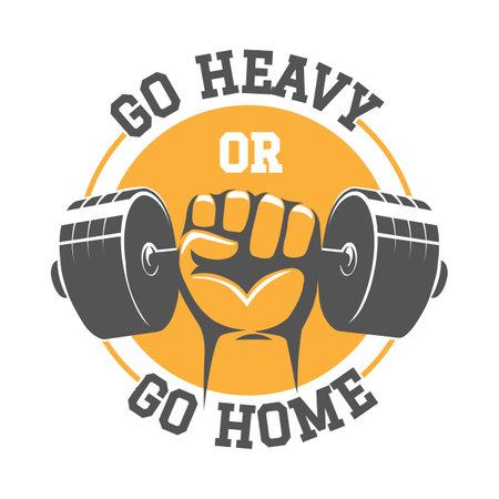 Fitness or Athletic Club Emblem. Fist Holds Barbell and motivation wording Go Heavy or Go Home. Vector illustration.のイラスト素材
