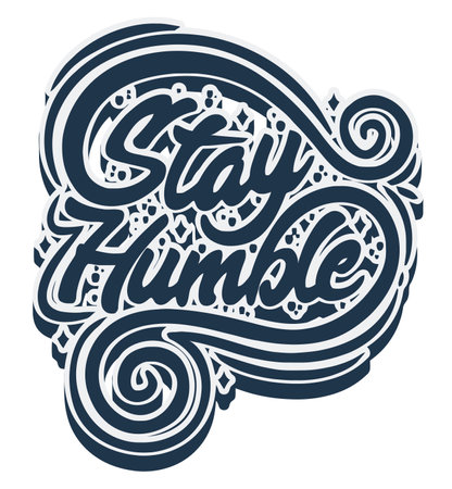 Stay Humble, large t-shirt print.のイラスト素材