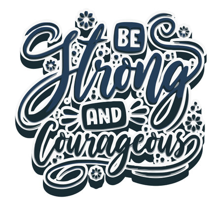 be strong and courageous, large t-shirt print.のイラスト素材