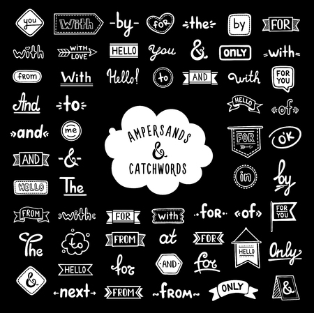A large set of catchwords and ampersands. Big collection hand-drawn vector words. And, at, the, with, from, for, you, love, by, hello, to, of, only, next, in. Decorative elements and embellishments.のイラスト素材