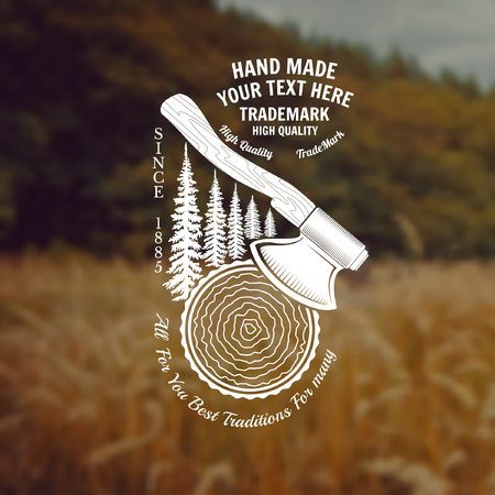 carpenter craft style background with axes hack the round trunk and spruce tree back middle label on forest and field blur photoのイラスト素材