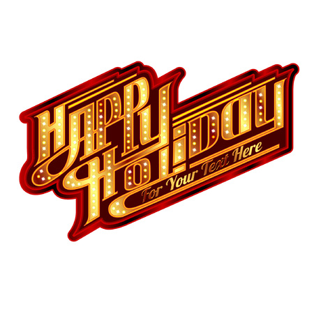 Happy Holiday lettering american retro style. Golden sign board with lamp on glowing text isolatad on white. Party poster, greeting card, banner or invitation.のイラスト素材