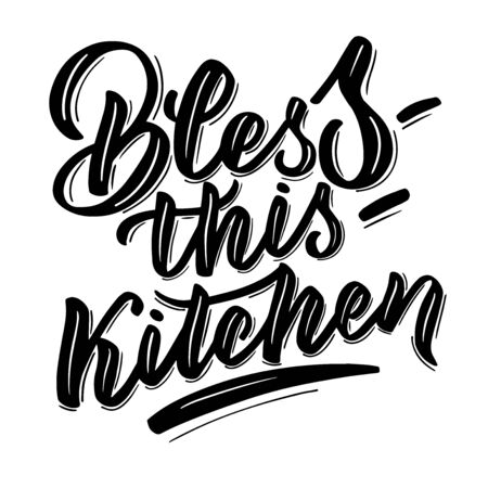 Lettering for the kitchen, inscription - bless this kitchen - in white background. Vector graphics for the design of posters, cards, prints for textiles, wrapping paperのイラスト素材