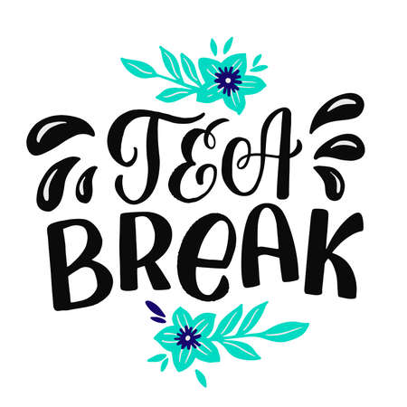 Inscription - tea break - black letters and green flowers on a white background, vector graphics. For postcards, posters, t-shirt prints, notebook covers, packaging, stickersのイラスト素材