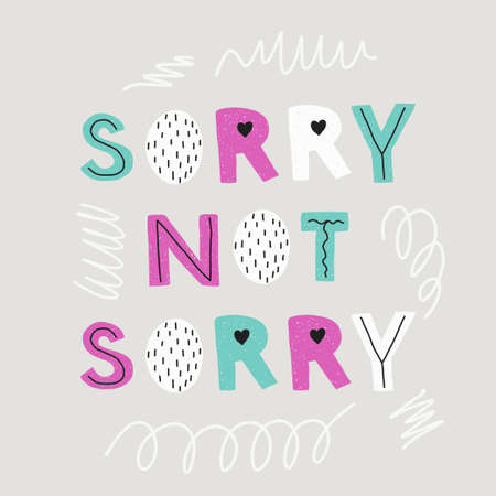 Sorry not sorry. Vector hand drawn lettering inspirationのイラスト素材