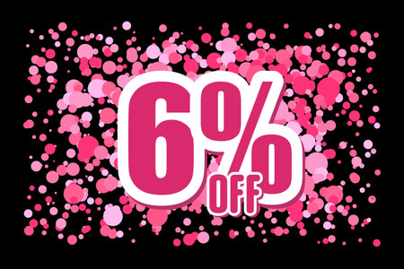Off 6 Price label sale promotion market discount percent. business Pink confetti on black backgroundのイラスト素材