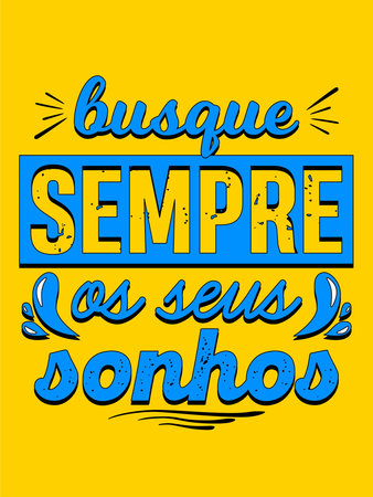 Motivational Portuguese poster. Translation from English: "Always seek your dreams"のイラスト素材