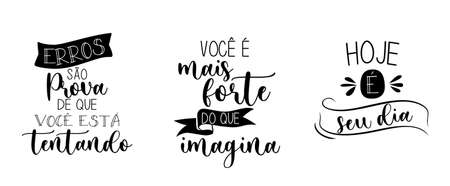 Three Quotes in Portuguese. Translation from English - Mistakes are proof that you are trying - You are stronger than you imagine - Today is your dayのイラスト素材