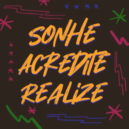 Motivational Brazilian Portuguese Poster. Translation from Brazilian Portuguese: "Dream, believe, realize"のイラスト素材