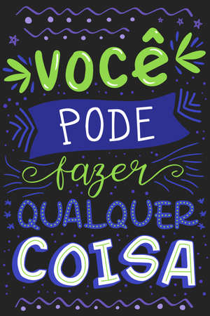 Vibrant Lettering Phrase in Brazilian Portuguese. Translation - You can do anythingのイラスト素材