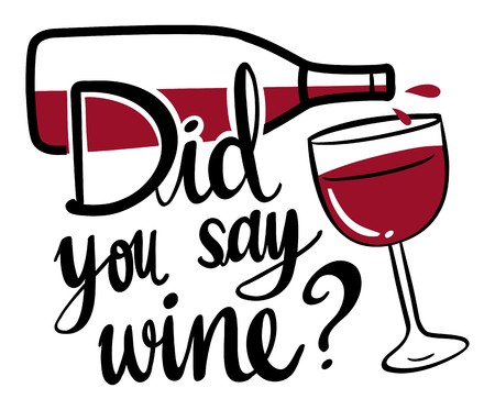 Word expression for did you say wine illustrationのイラスト素材