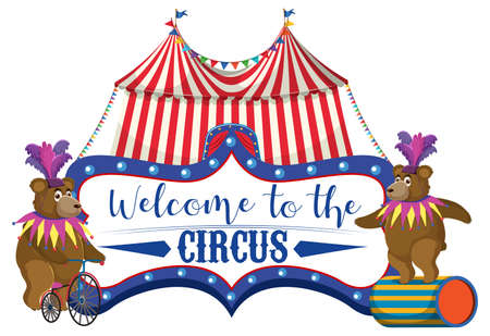 Welcome to the circus with bear performance balancing on ball illustrationのイラスト素材