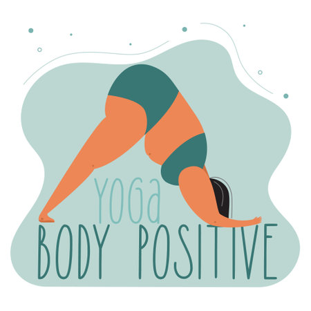 The curvy, fat girl is NORMAL. The vector illustratin with PLUS size woman do YOGA and phrase BODY POSITIVE YOGA. Can be used for poster, web banner and other self care social projact.のイラスト素材
