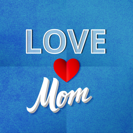 Love Mom Poster. Vector Textured Illustration with Heart Shape. Blue Template Card for Mother's day. 3d Greeting Background.のイラスト素材