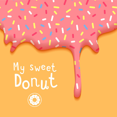 My Sweet Donut Vector Illustration with Dripping Pink Glaze and Hand Drawn Phrase. Abstract Food Background.のイラスト素材