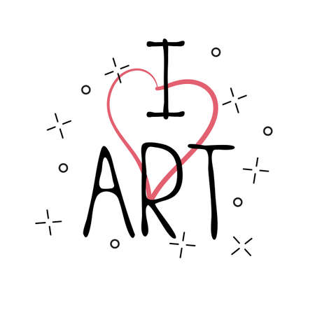 I Love Art - hand drawn illustration with hand-lettering. Hand drawn design elements. Can be used as a greeting card for print on t-shirts and bagsのイラスト素材
