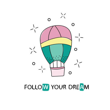 follow your dreams slogan for shirt print design - air balloon.のイラスト素材