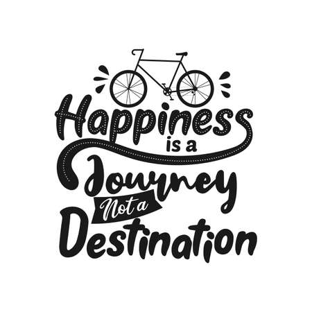 Happiness is a journey not a destinationのイラスト素材