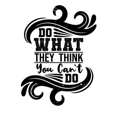 Do what they think you can not doのイラスト素材
