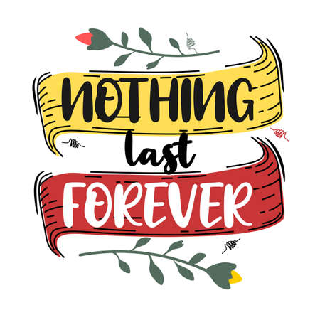 Nothing last foreverのイラスト素材