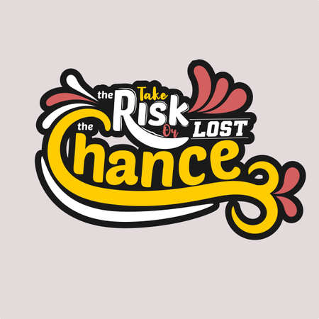 Take the risk or lost the chanceのイラスト素材