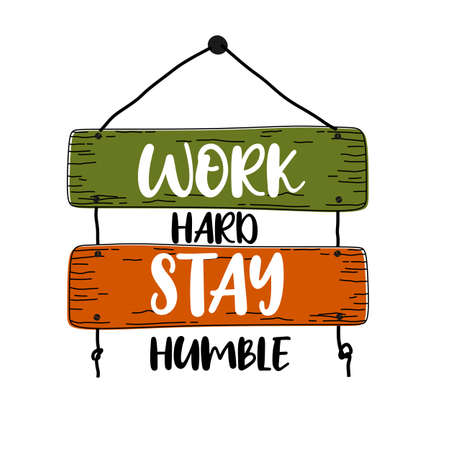 Work hard stay humbleのイラスト素材