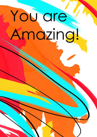 You are amazing phrase abstract banner template. Inspiring message showing love, astonishment on vivid background. Positive inscription with black ink lines. Vibrant backdrop for poster, postcardのイラスト素材