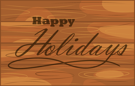 Season greeting Happy Holidays on light brown wooden texture background.のイラスト素材