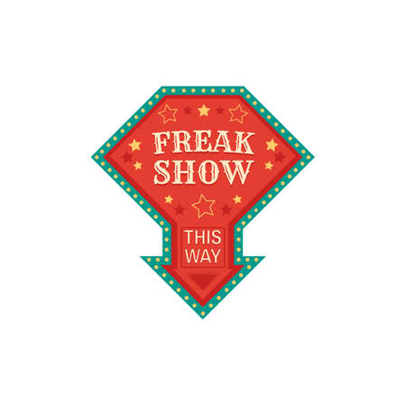 Circus pointing sign board to freak show isolated this way pointer in funfair playground. Vector arrowhead information about freak gymnast and acrobats entertainment, performance of monstersのイラスト素材
