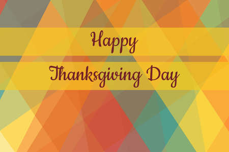 Thanksgiving day card template with colorful geometric background with traditional colors. Text inscription happy thanksgiving day. Template for banner, card, poster. Vector EPS10 illustration.のイラスト素材