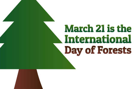March 21 is the International Day of Forests. Holiday concept. Template for background, banner, card, poster with text inscription. Vector EPS10 illustration.のイラスト素材