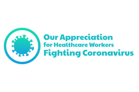 Appreciation for Healthcare Workers fighting Novel Coronavirus COVID-19, Chinese virus or 2019-nCoV. Template for background, banner, poster with text inscription. Vector EPS10 illustrationのイラスト素材