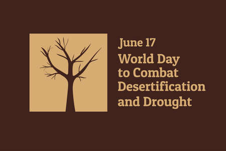 The World Day to Combat Desertification and Drought. June 17. Holiday concept. Template for background, banner, card, poster with text inscription. Vector EPS10 illustration.のイラスト素材