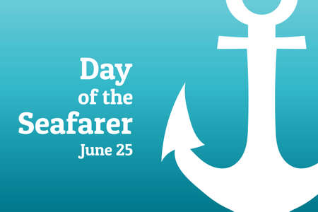 Day of the Seafarer. June 25. Holiday concept. Template for background, banner, card, poster with...