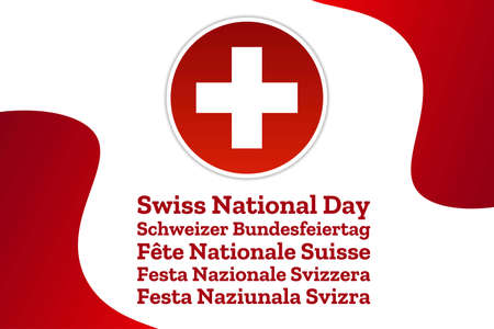 Inscription Swiss National Day in German, French, Italian, Romansh, English. Holiday concept. Template for background, banner, card, poster with text inscription. Vector EPS10 illustration.のイラスト素材
