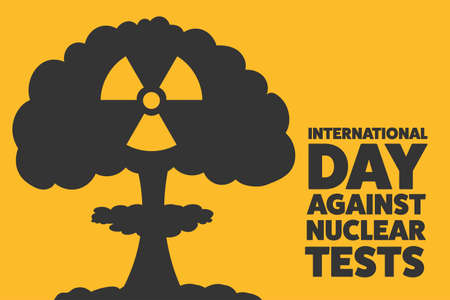 International Day against Nuclear Tests. August 29. Holiday concept. Template for background, banner, card, poster with text inscription.のイラスト素材